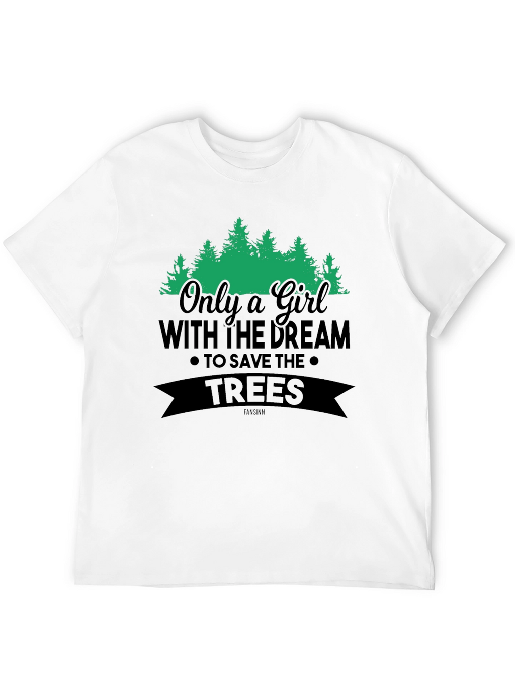 Girl Dream Save Trees Graphic Tee