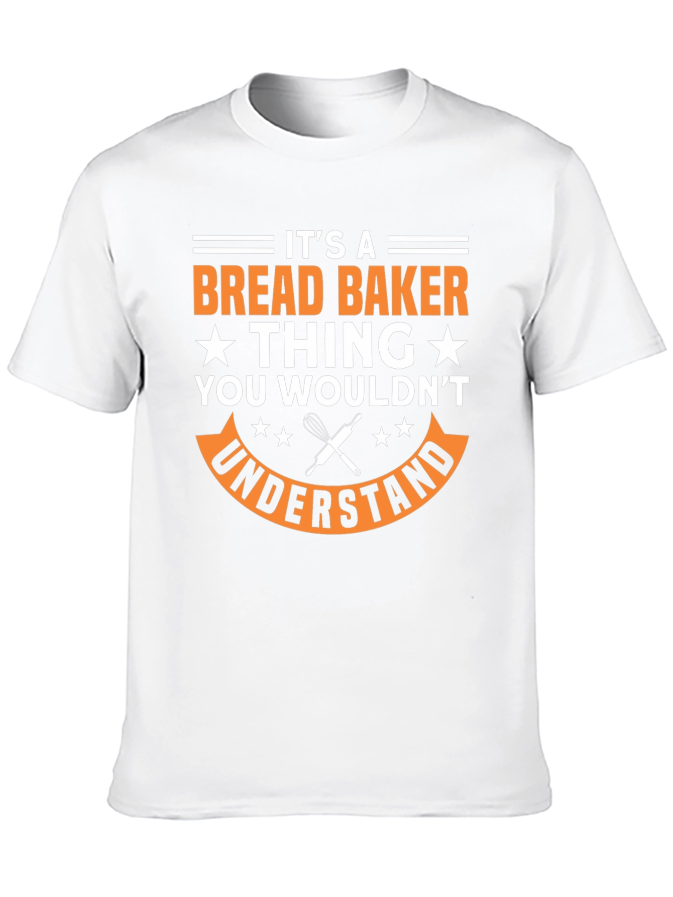 Bread Baker Thing T-Shirt - Funny Baking Apparel