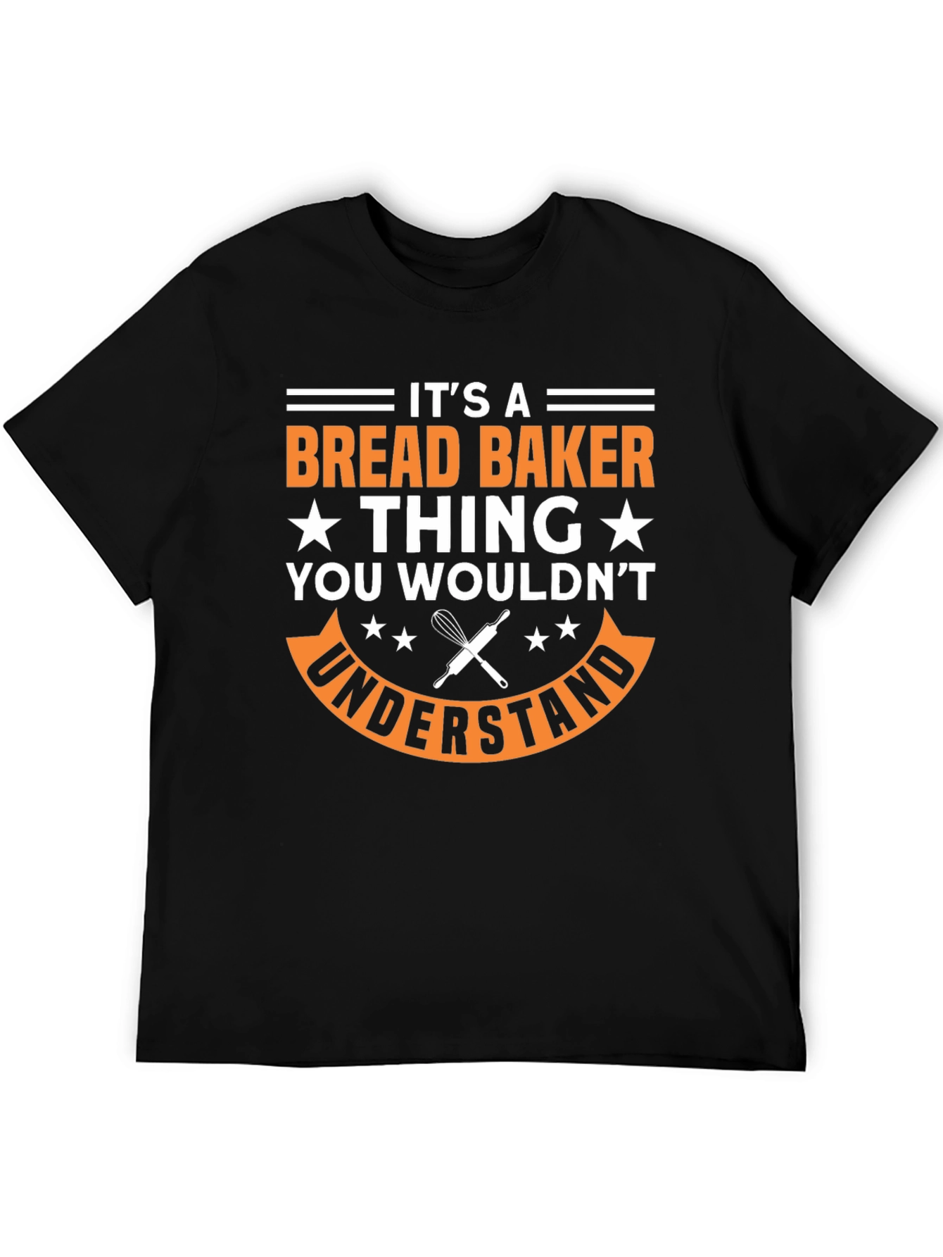 Bread Baker Thing T-Shirt - Funny Baking Apparel