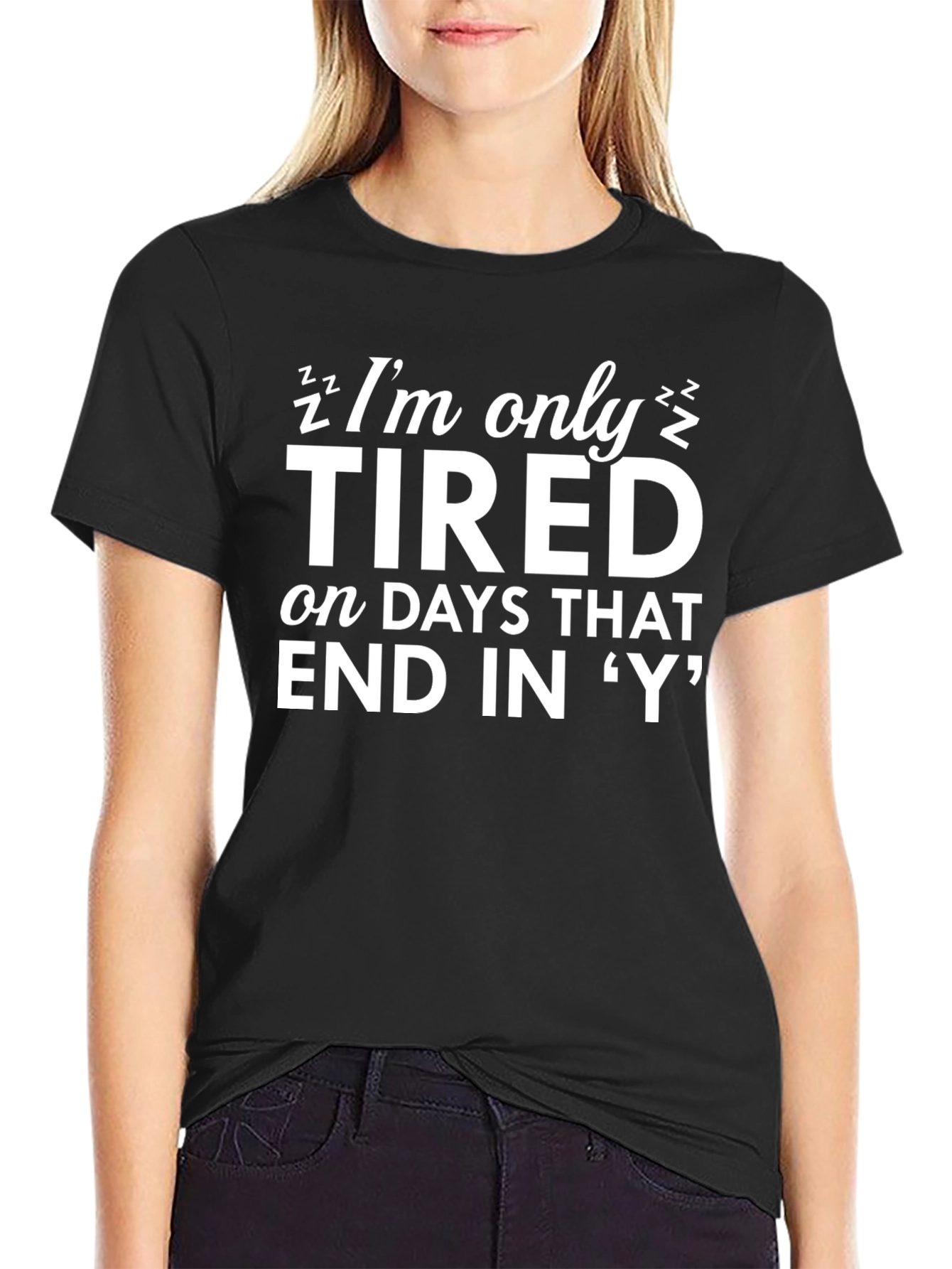 Funny Tired Days T-Shirt - Novelty Graphic Tee