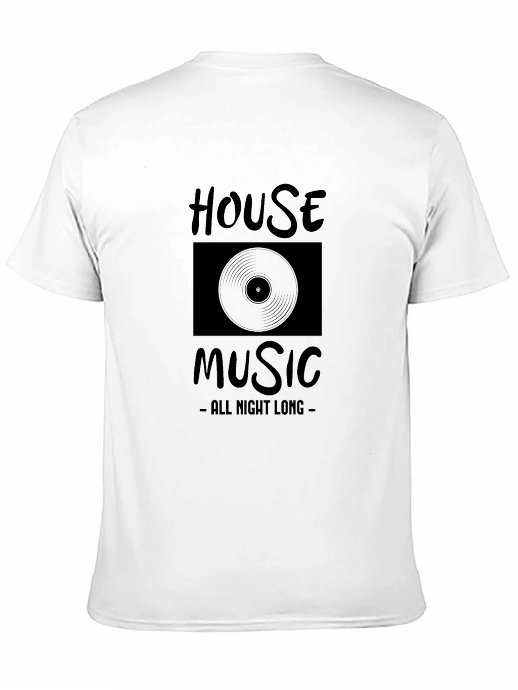 House Music All Night Long Graphic T-Shirt