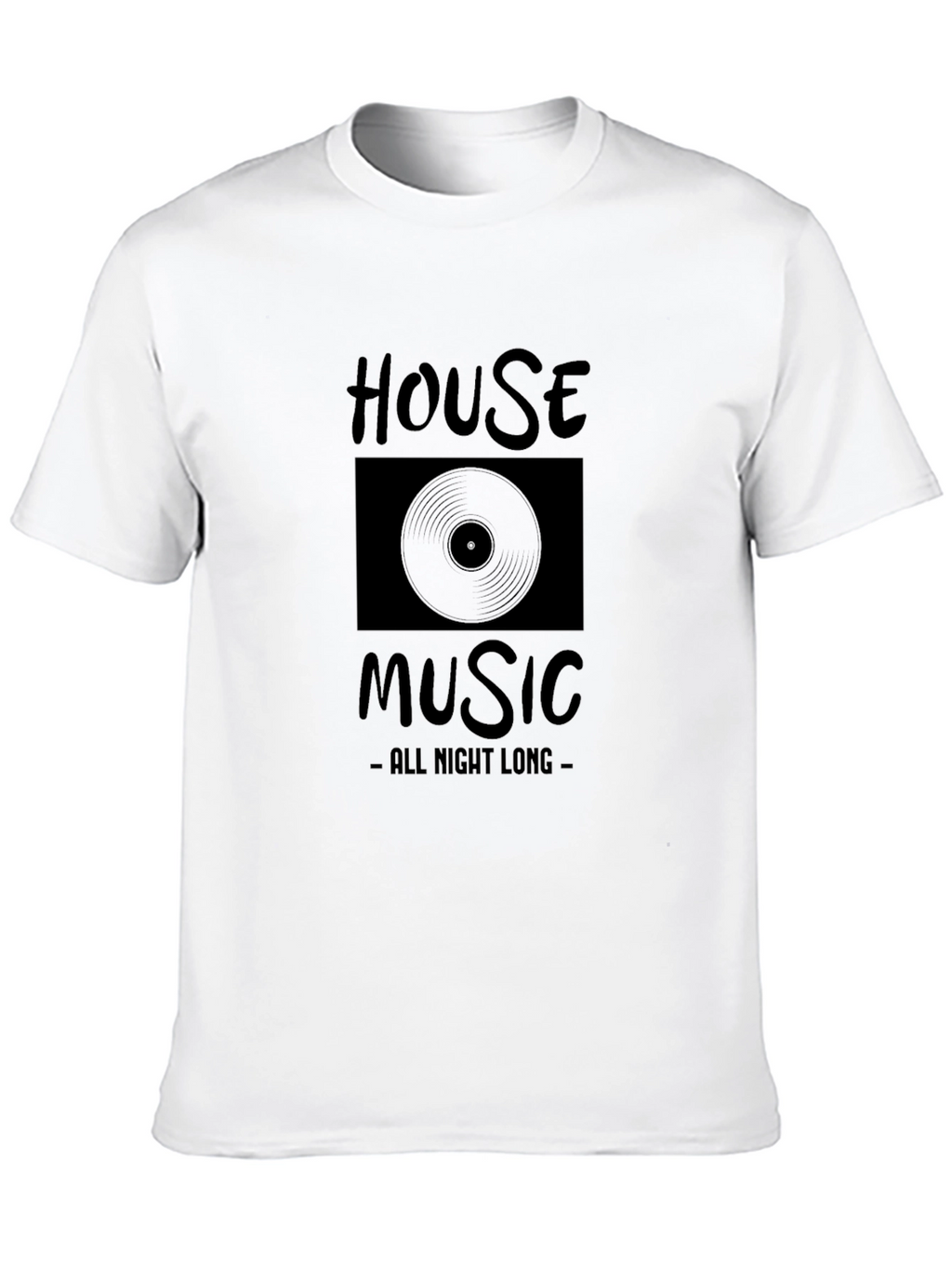 House Music All Night Long Graphic T-Shirt