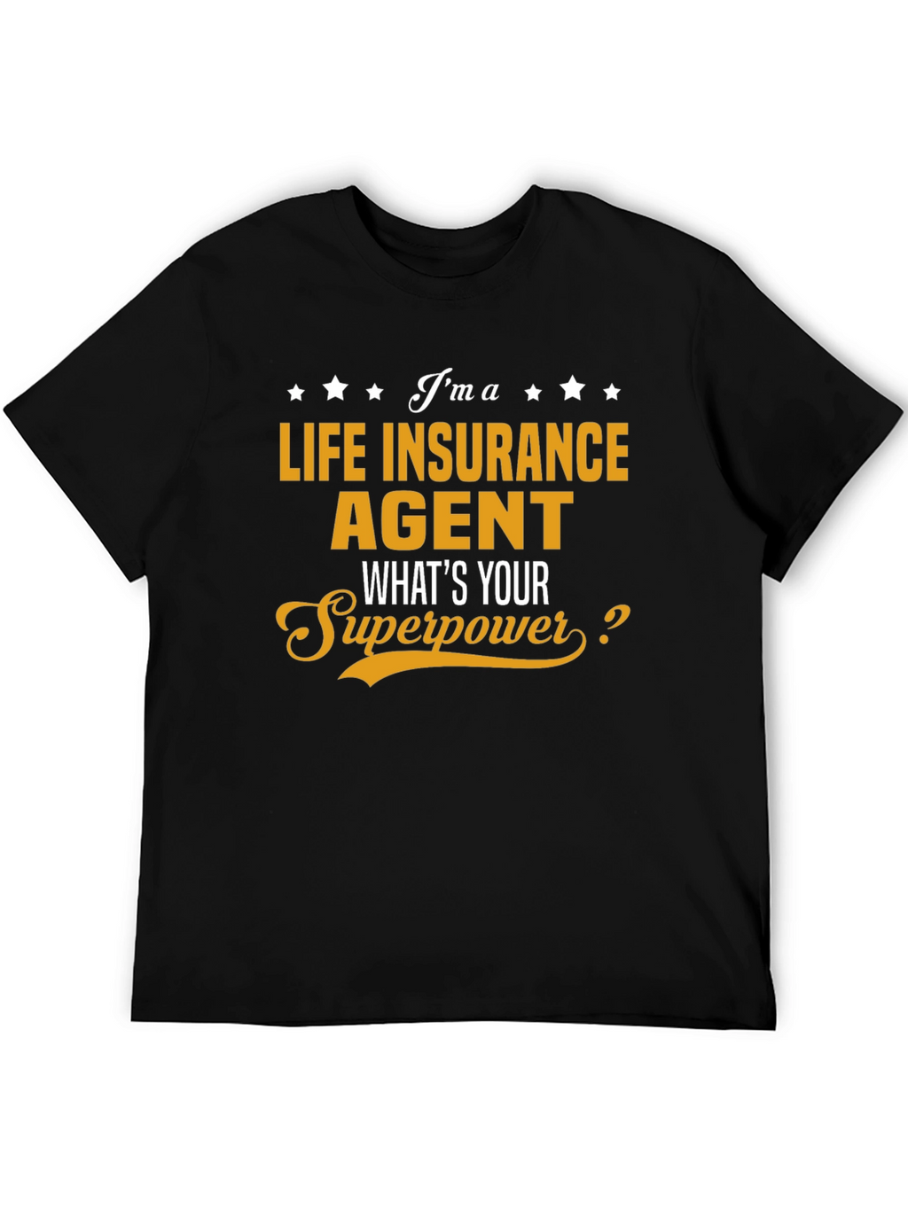 Life Insurance Agent Superpower T-Shirt