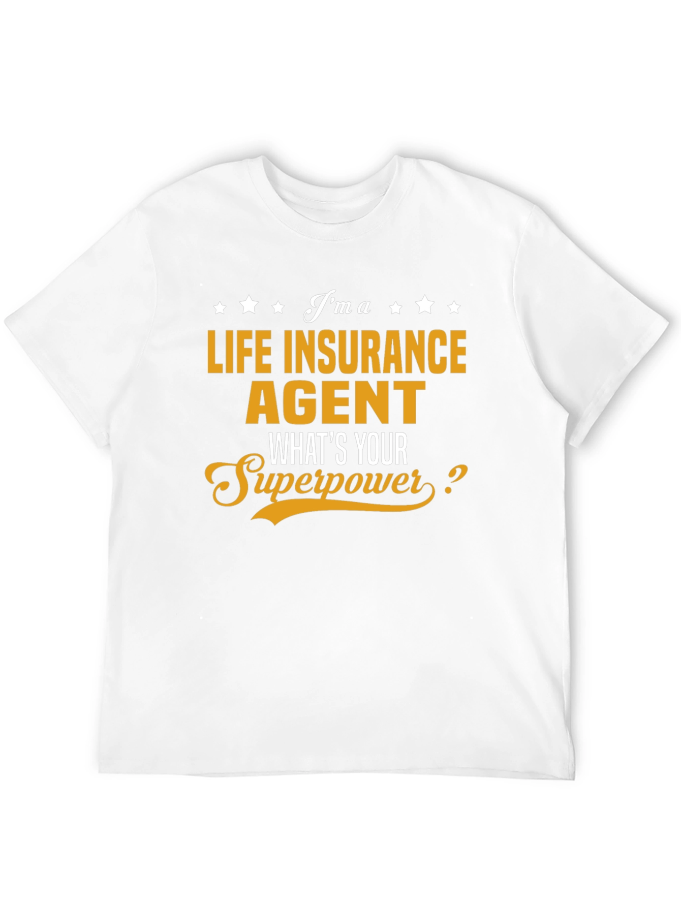 Life Insurance Agent Superpower T-Shirt