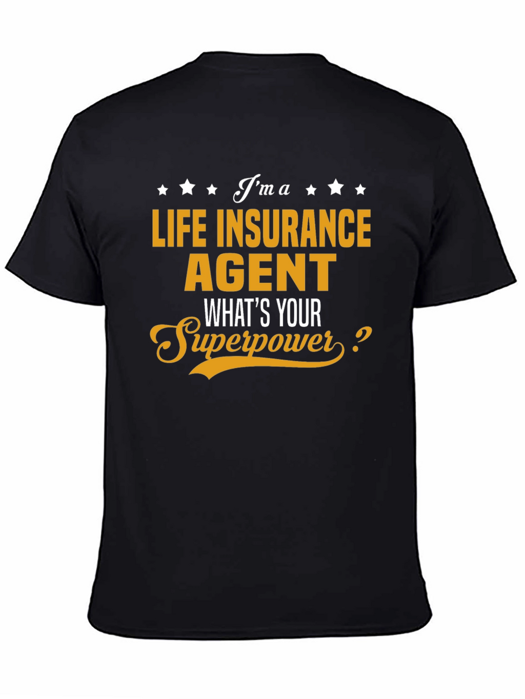 Life Insurance Agent Superpower T-Shirt