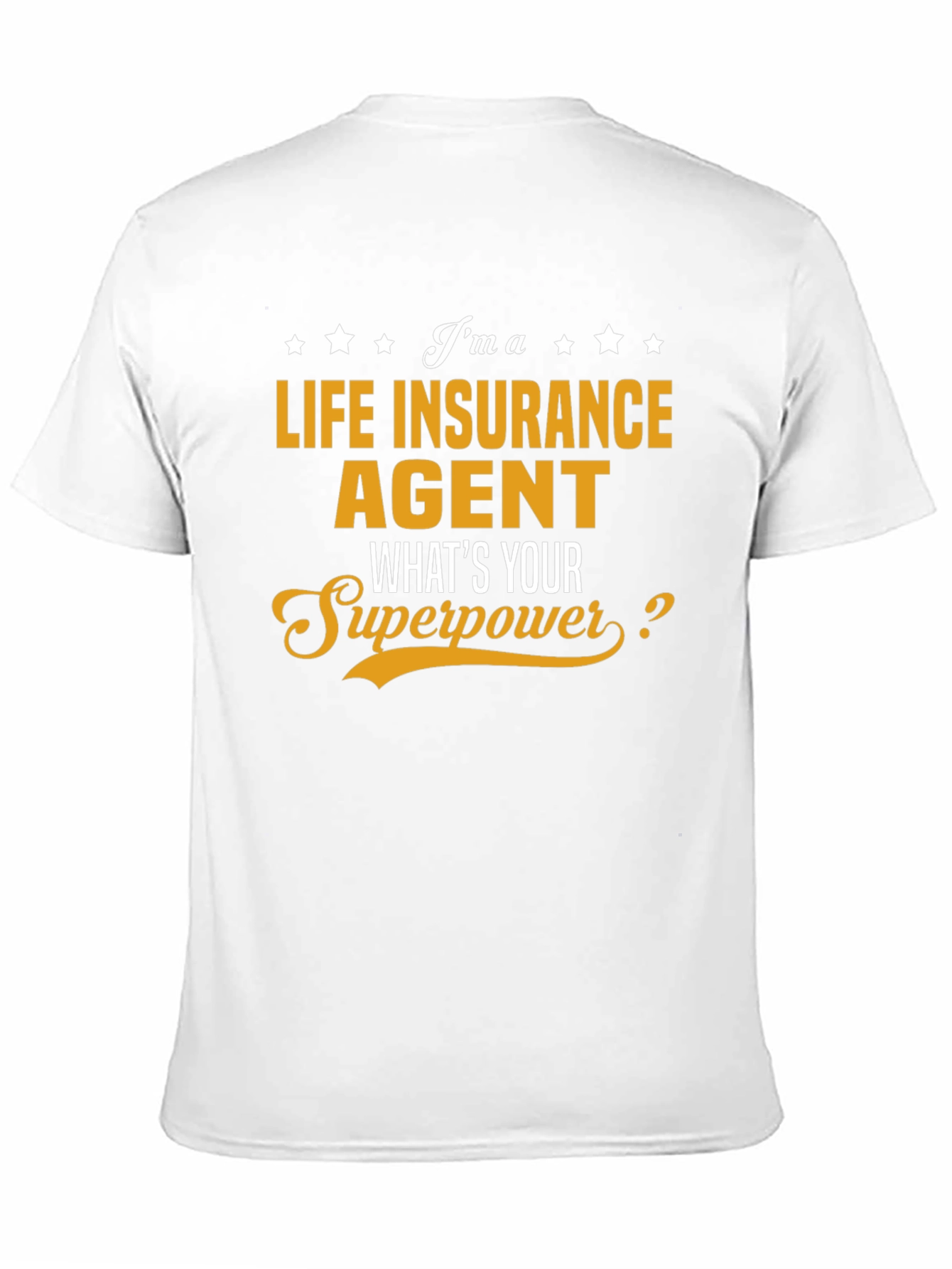 Life Insurance Agent Superpower T-Shirt