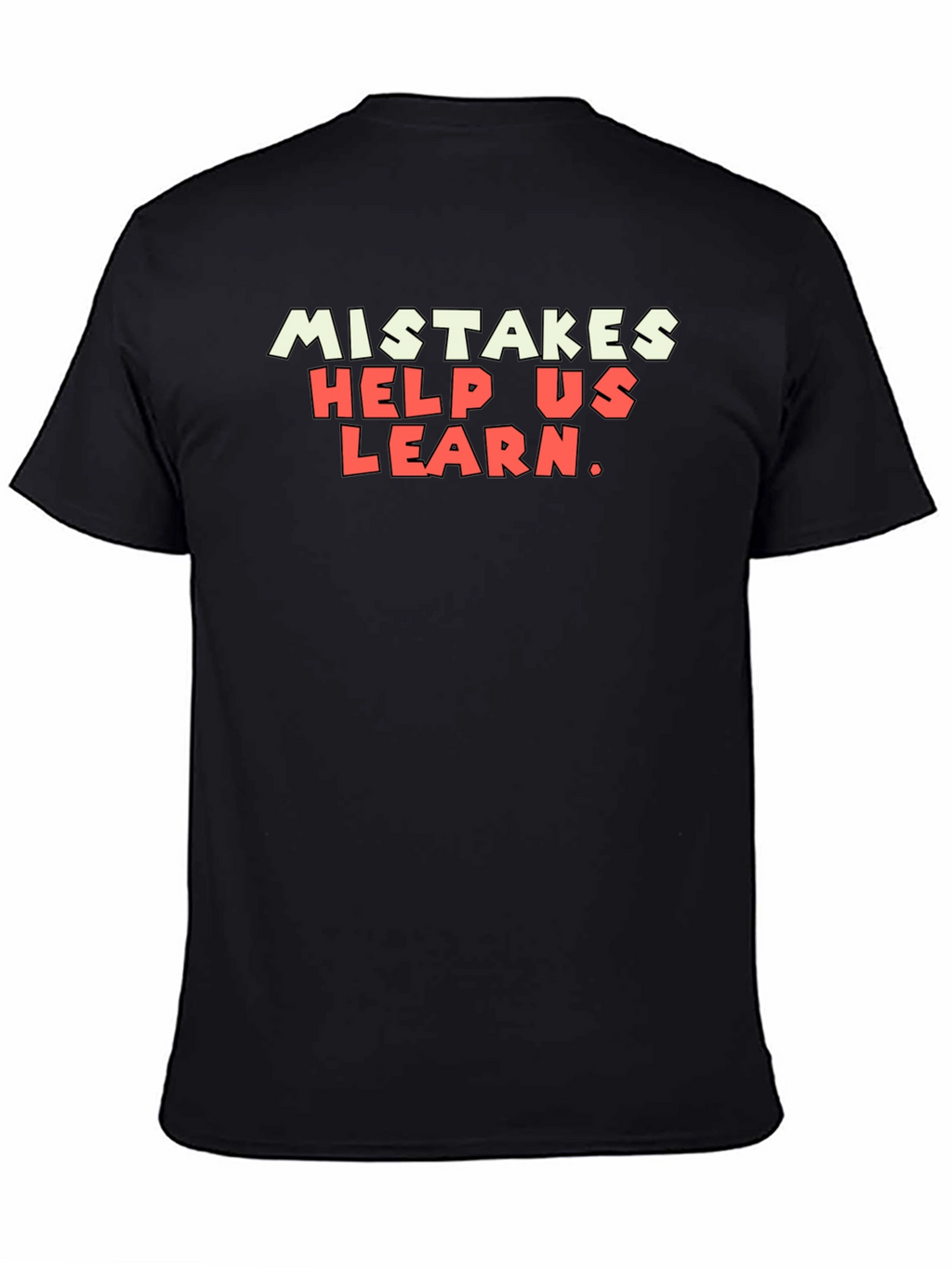 Mistakes Help Us Learn Graphic T-Shirt