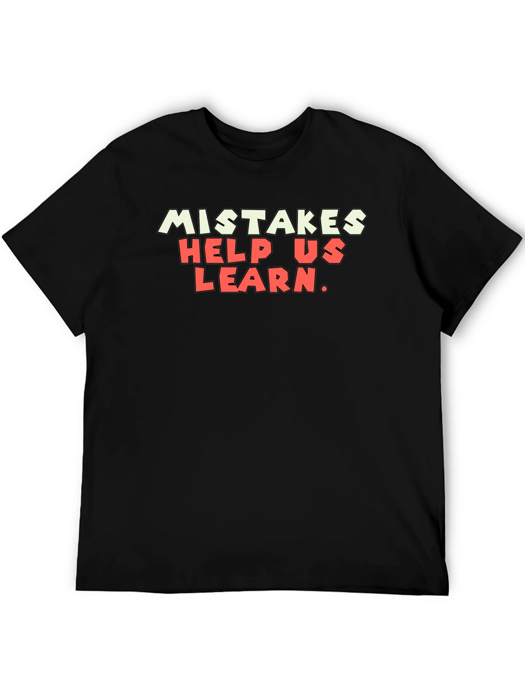 Mistakes Help Us Learn Graphic T-Shirt