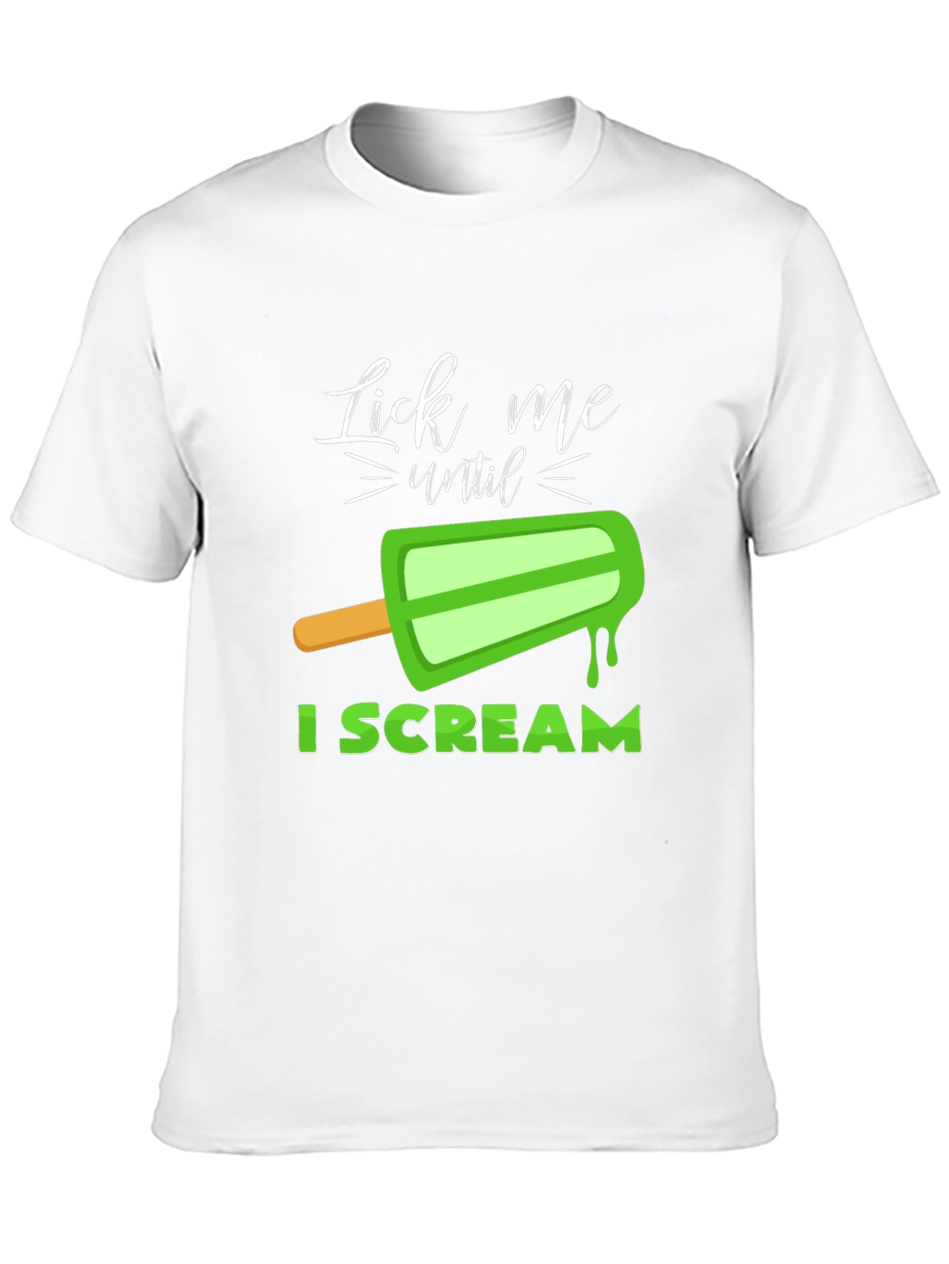 Lick Me Until I Scream Graphic T-Shirt