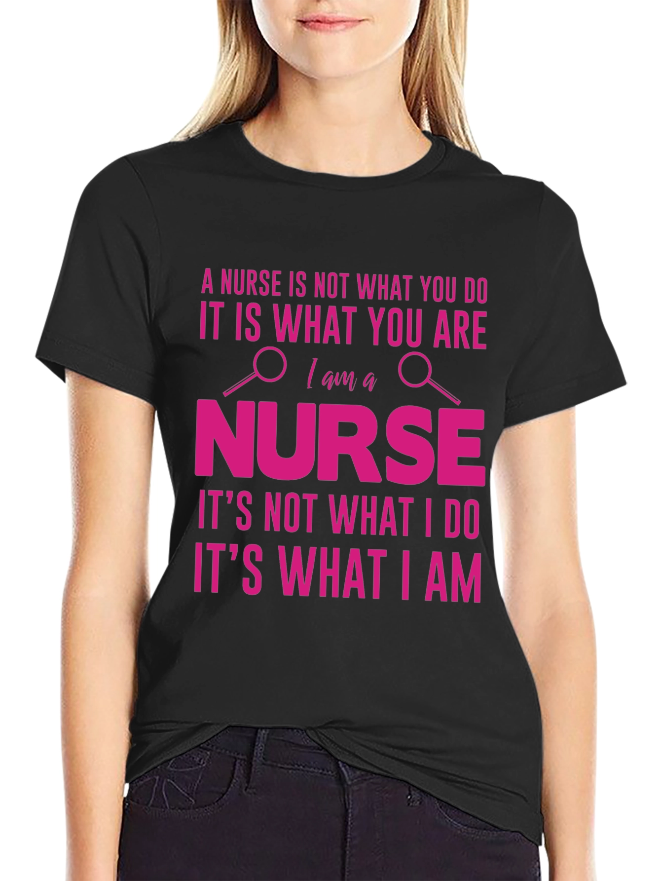 Nurse T-Shirt - A Nurse is What You Are