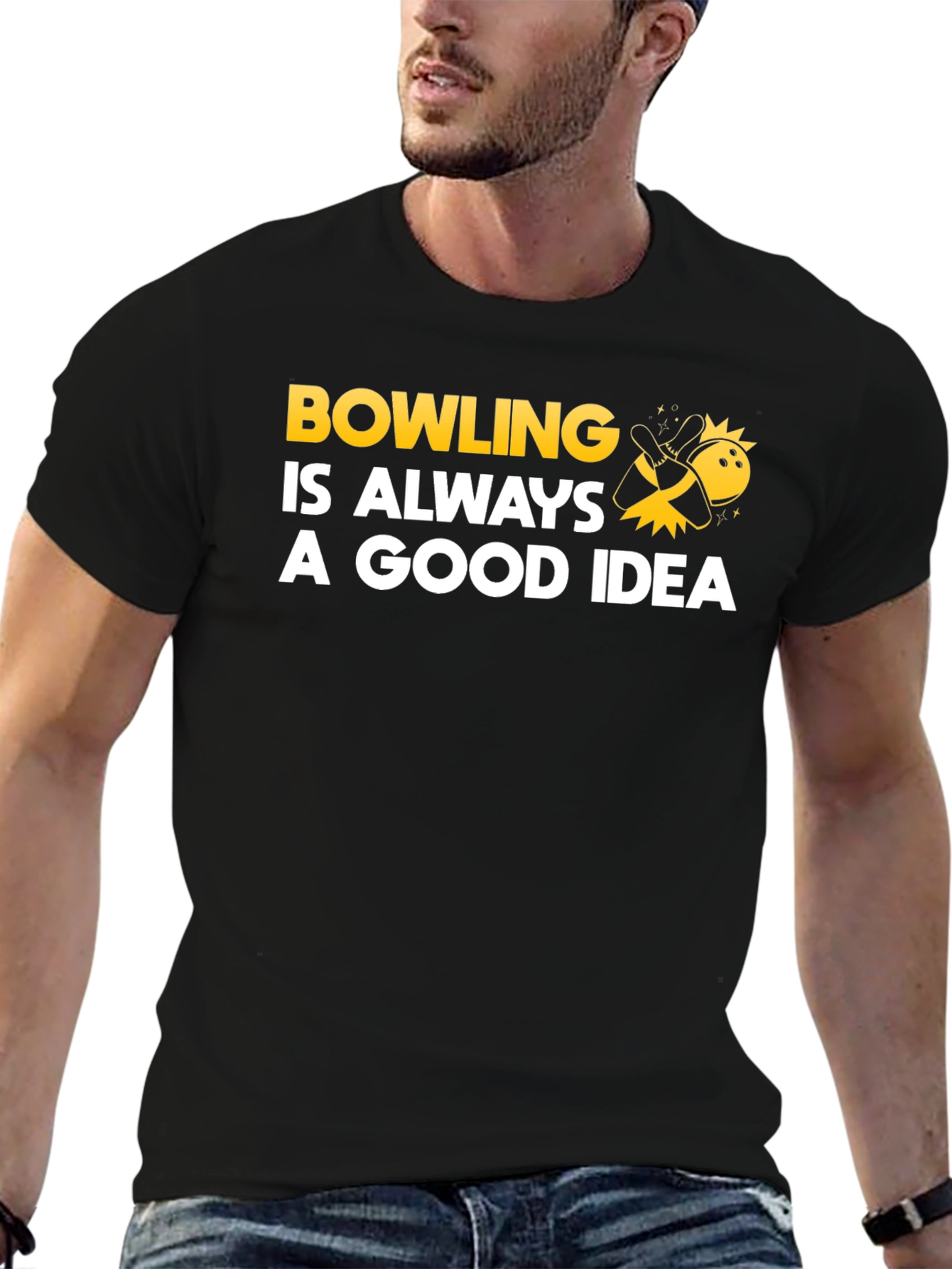 Bowling Is Always A Good Idea T-Shirt