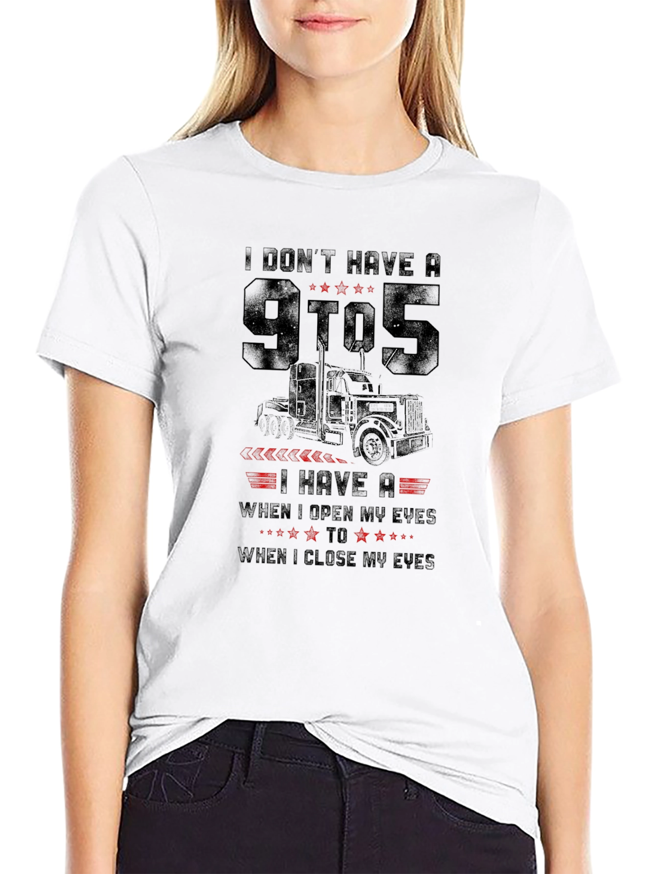 Truckers Life T-Shirt - Open Eyes to Close Eyes