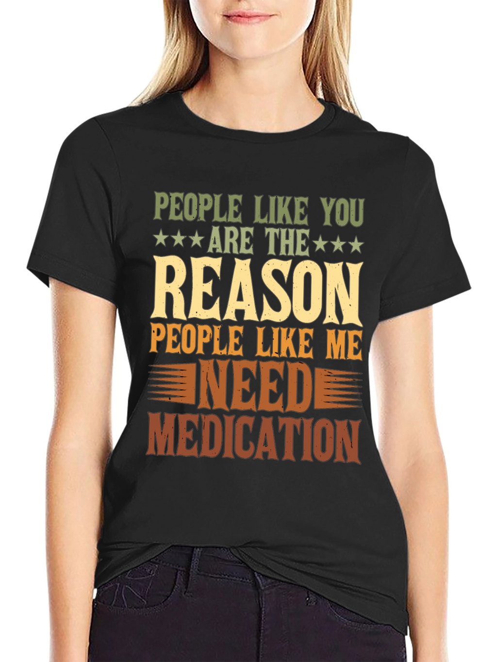People Like You Reason Funny Graphic T-Shirt