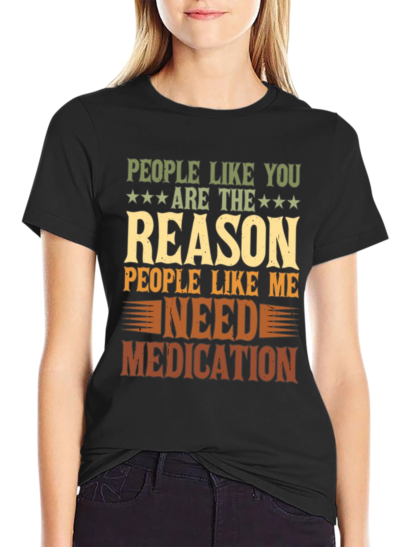 People Like You Reason Funny Graphic T-Shirt
