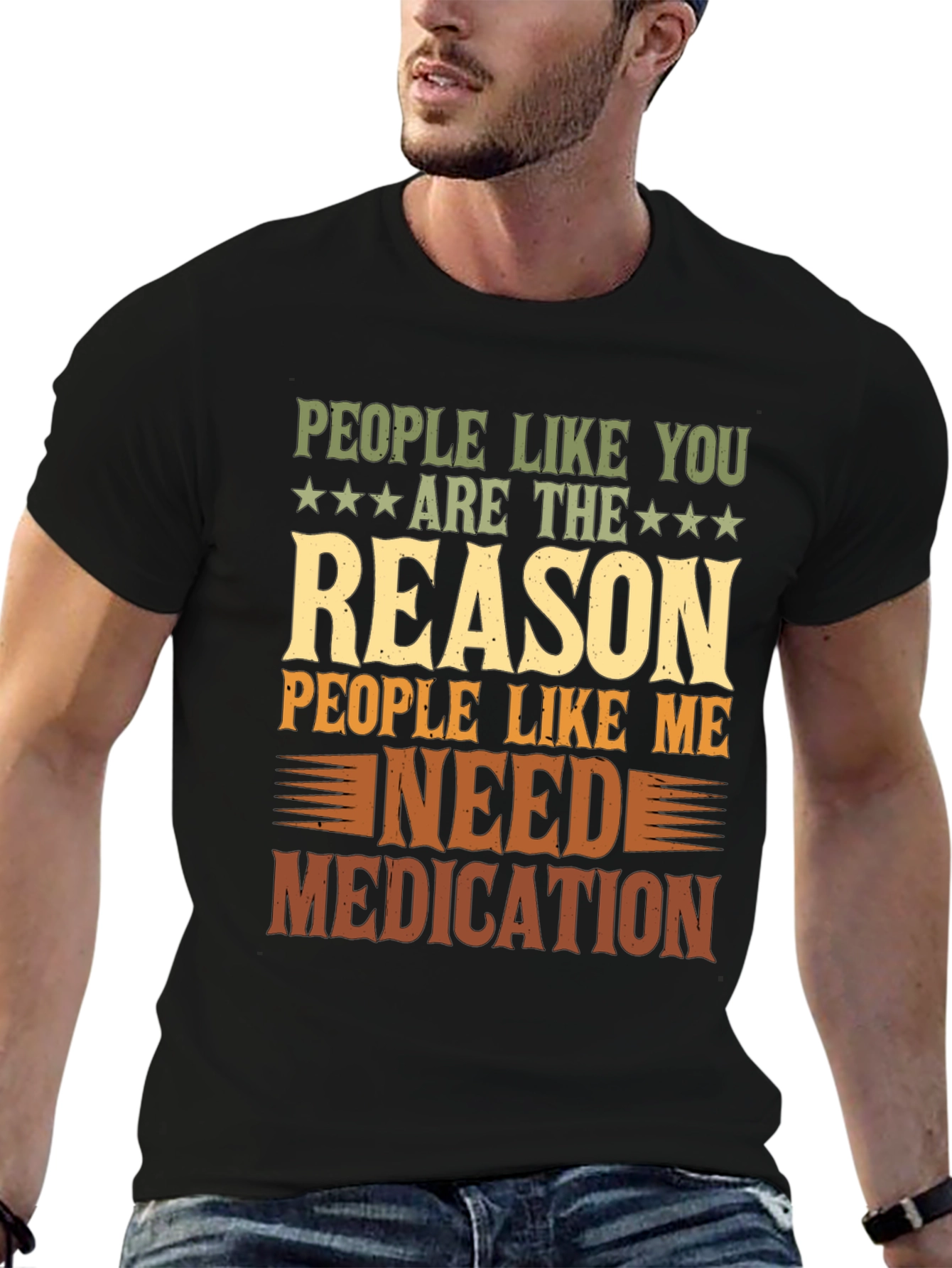 People Like You Reason Funny Graphic T-Shirt
