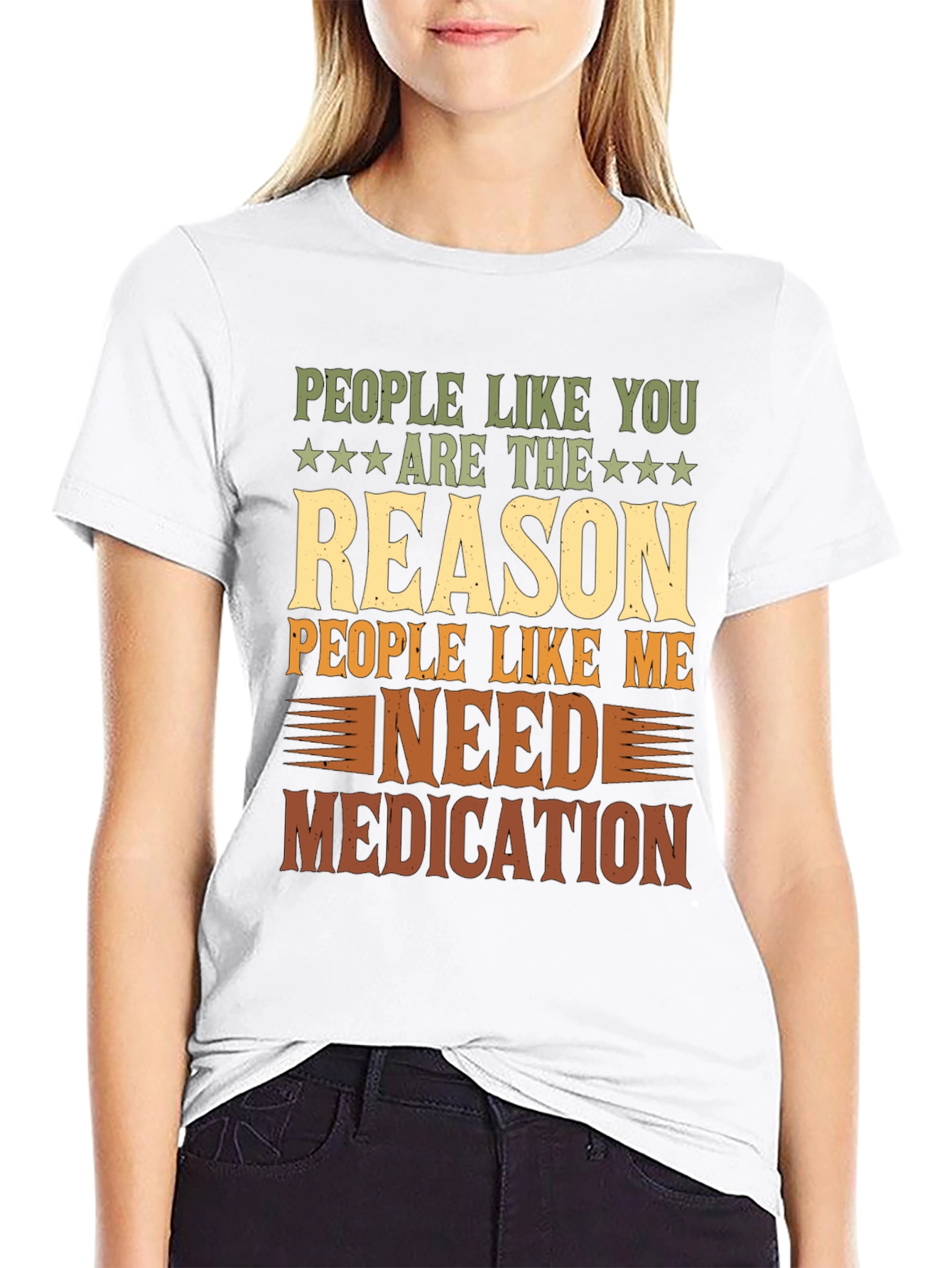 People Like You Reason Funny Graphic T-Shirt
