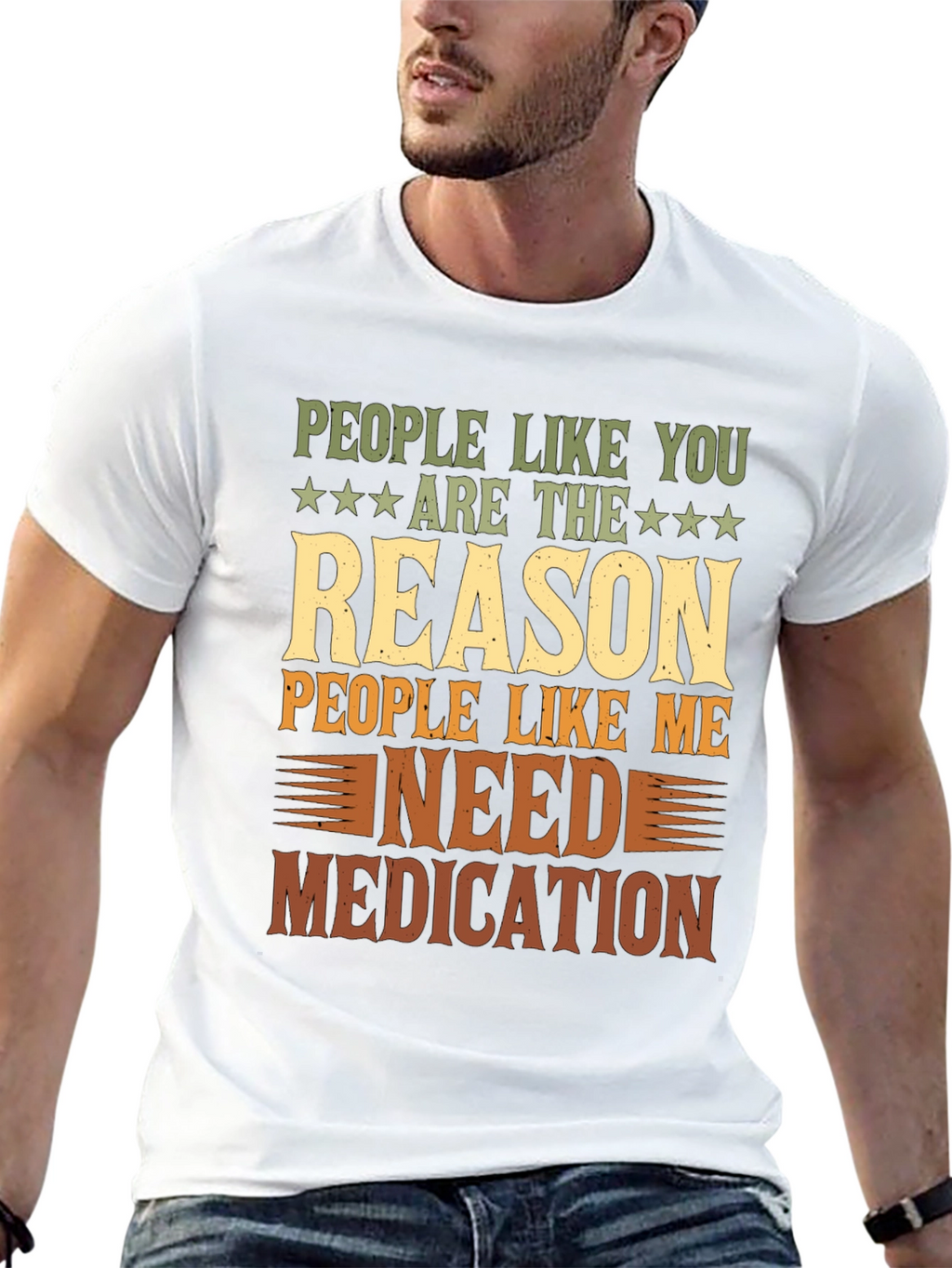 People Like You Reason Funny Graphic T-Shirt