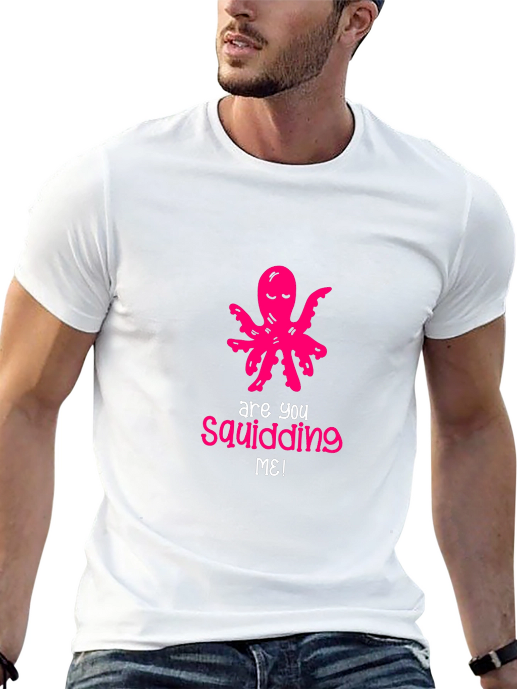 Are You Squidding Me? Funny Octopus Graphic Tee