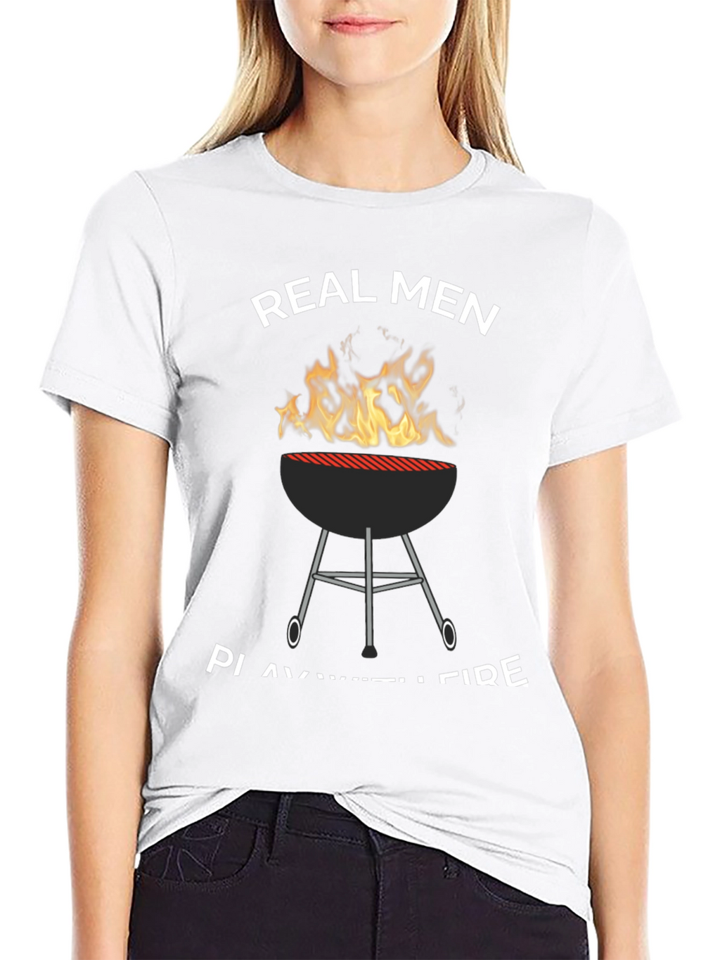 Real Men Play with Fire T-Shirt