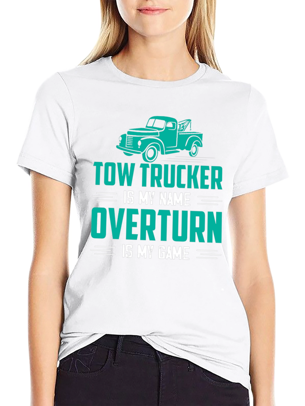 Tow Trucker Tee - Overtturn is My Game
