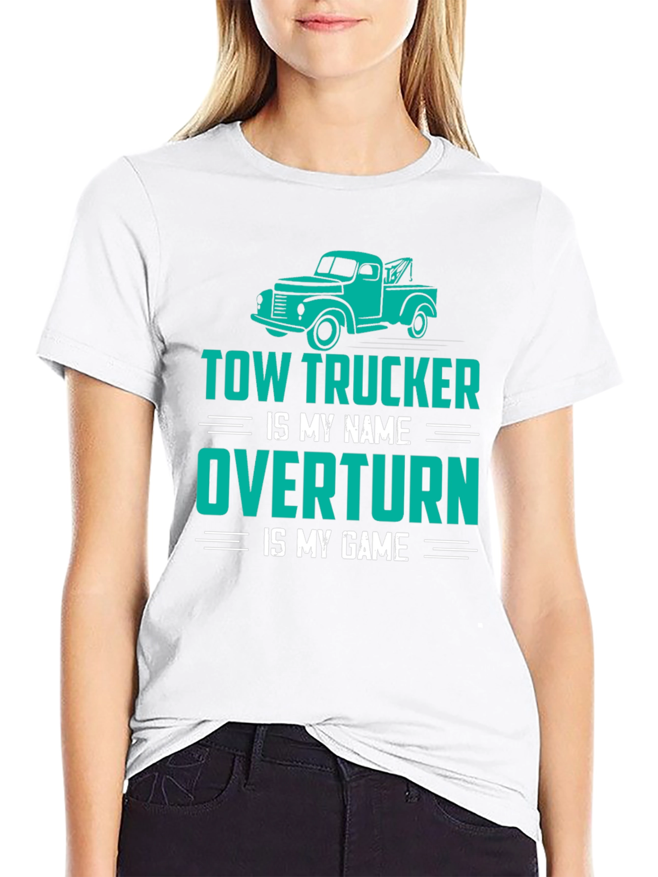 Tow Trucker Tee - Overtturn is My Game