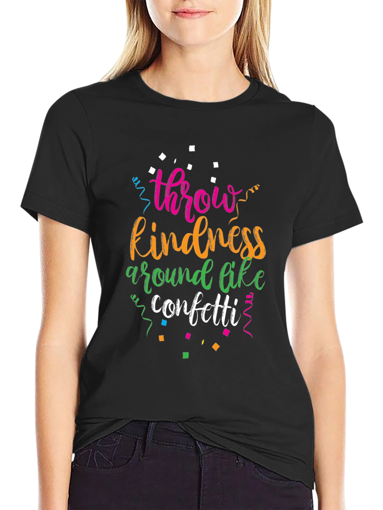 Throw Kindness Around Like Confetti Black T-Shirt