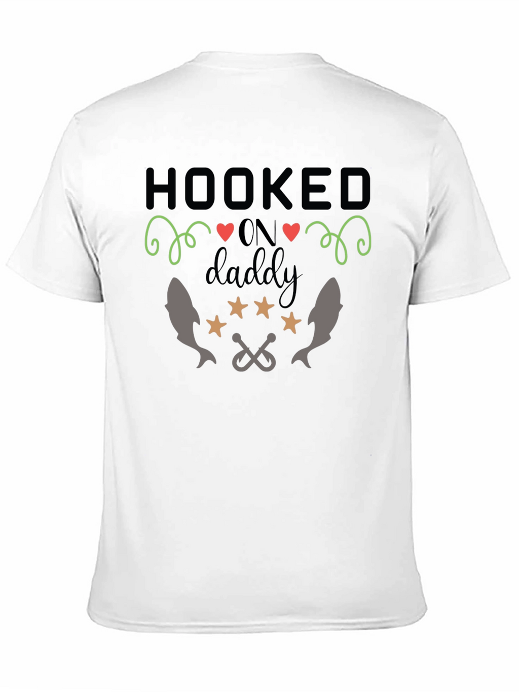Hooked on Daddy T-Shirt