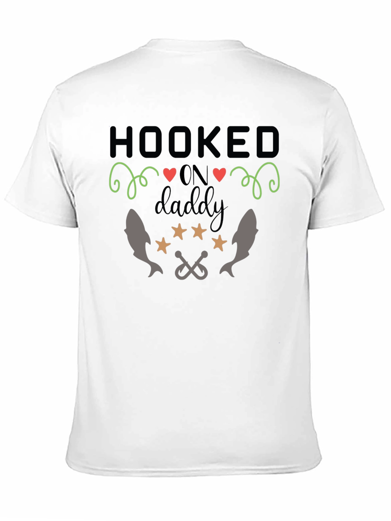 Hooked on Daddy T-Shirt