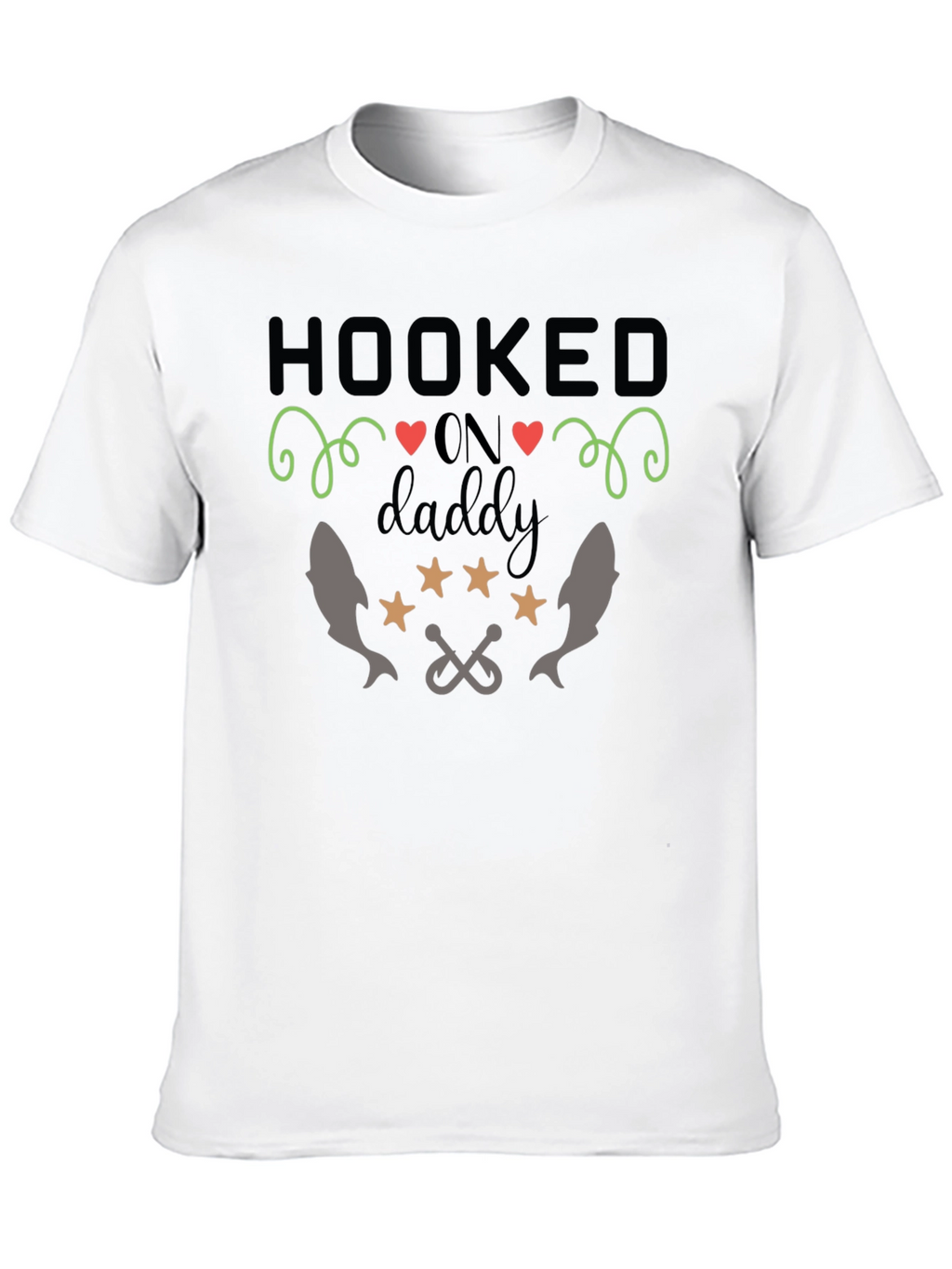 Hooked on Daddy T-Shirt