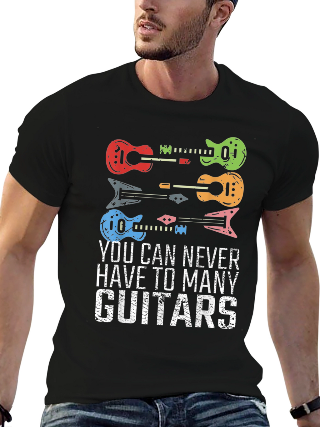 Guitar T-Shirt: Never Have Too Many Guitars