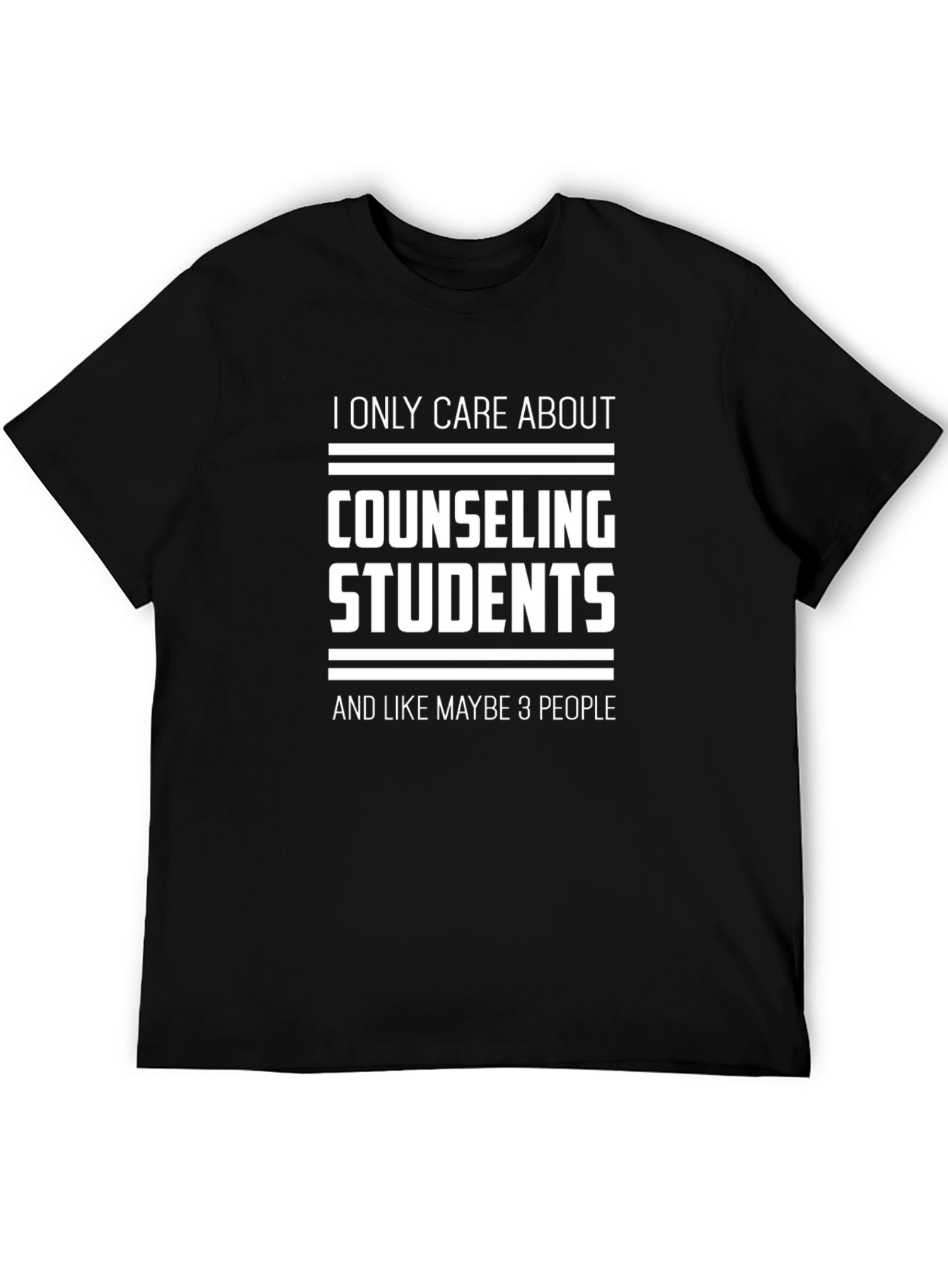 Counseling Students T-Shirt - I Only Care About...