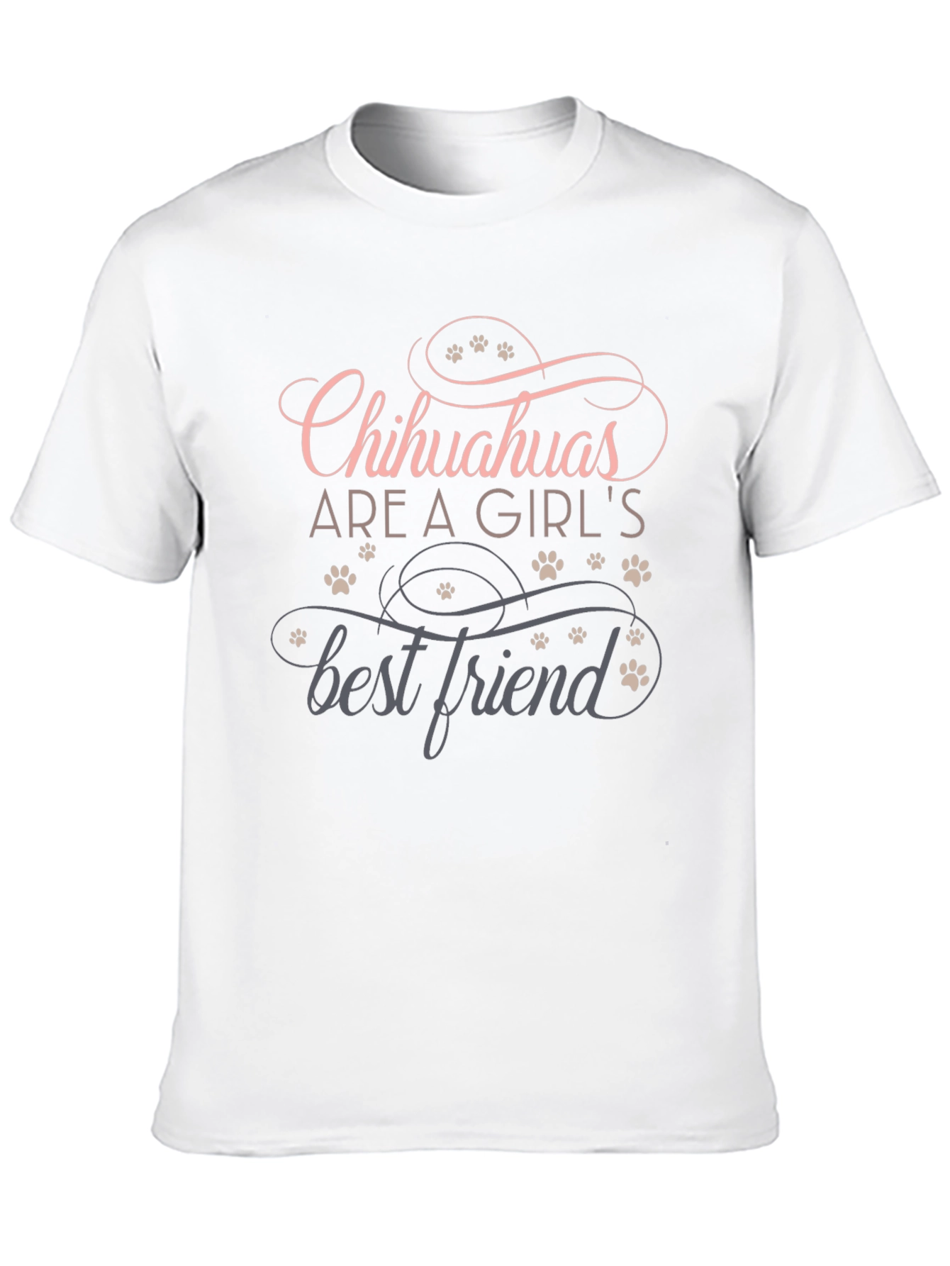 Chihuahuas Are A Girls Best Friend Tee