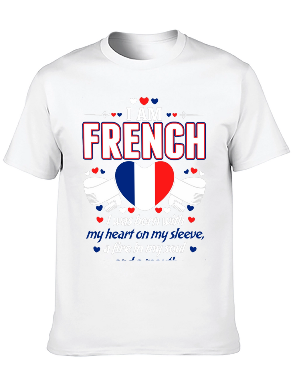 I Am French Pride T-Shirt