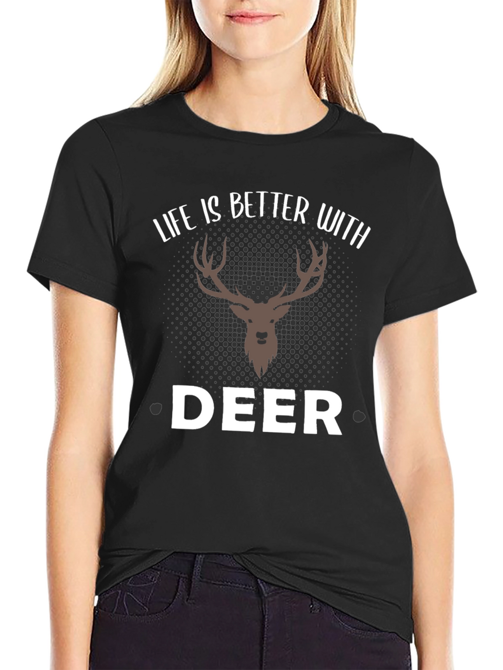 Life is Better with Deer T-Shirt - Graphic Tee