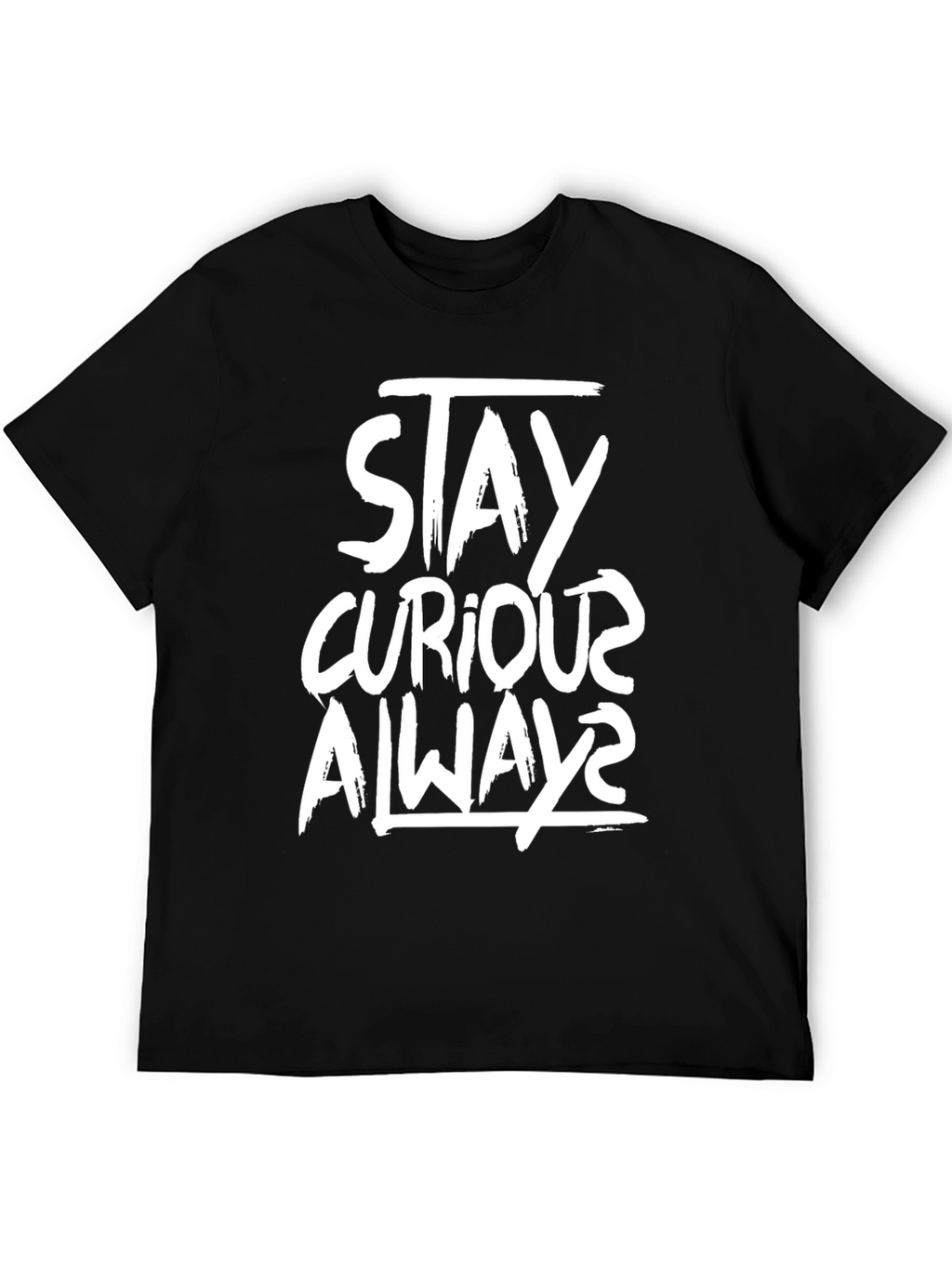 Stay Curious Always Graphic Tee