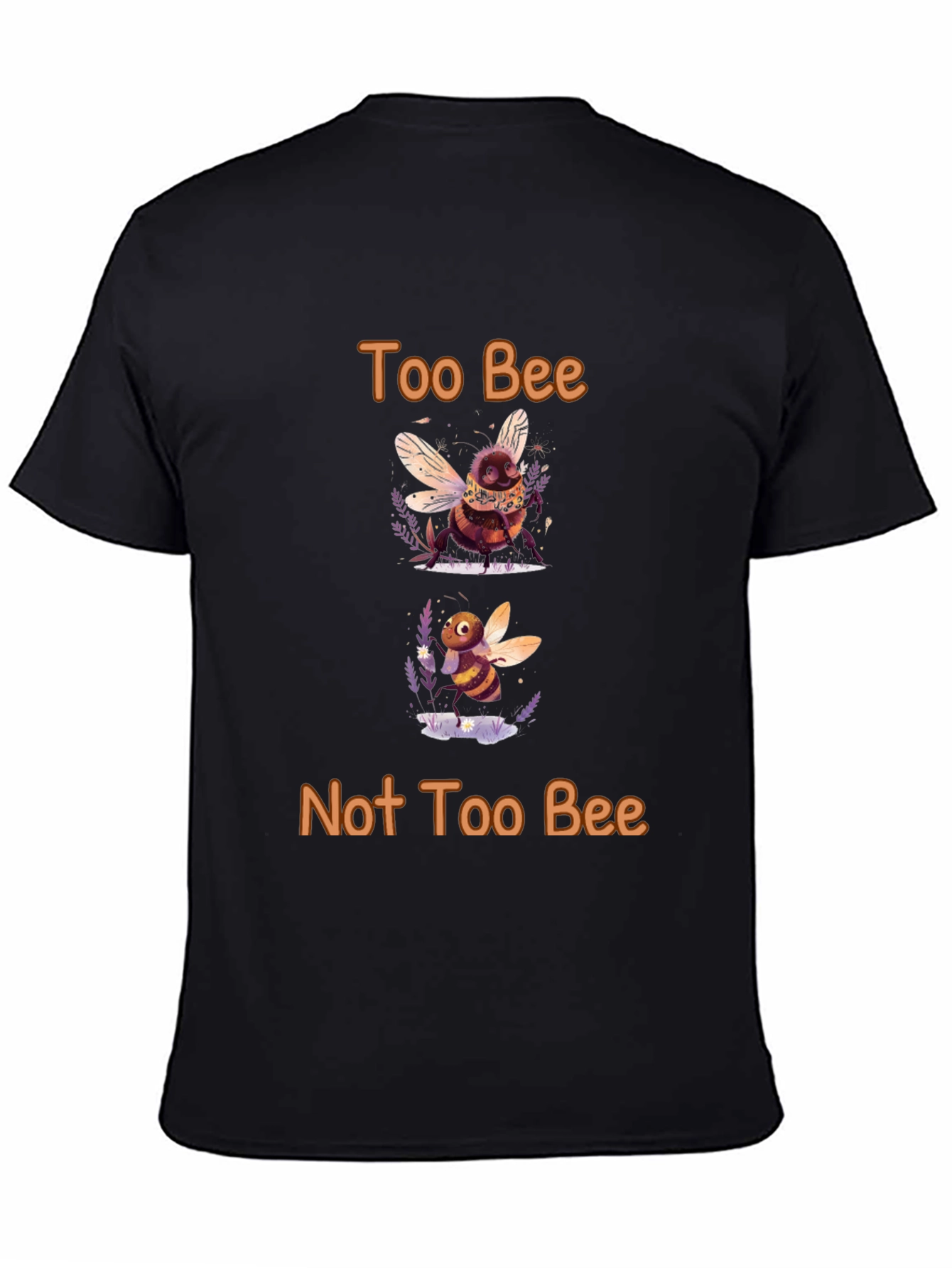 Too Bee or Not Too Bee Black T-Shirt