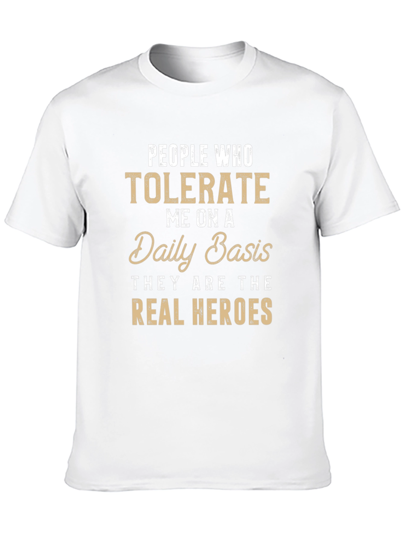 Tolerate Me Daily Funny Graphic Tee