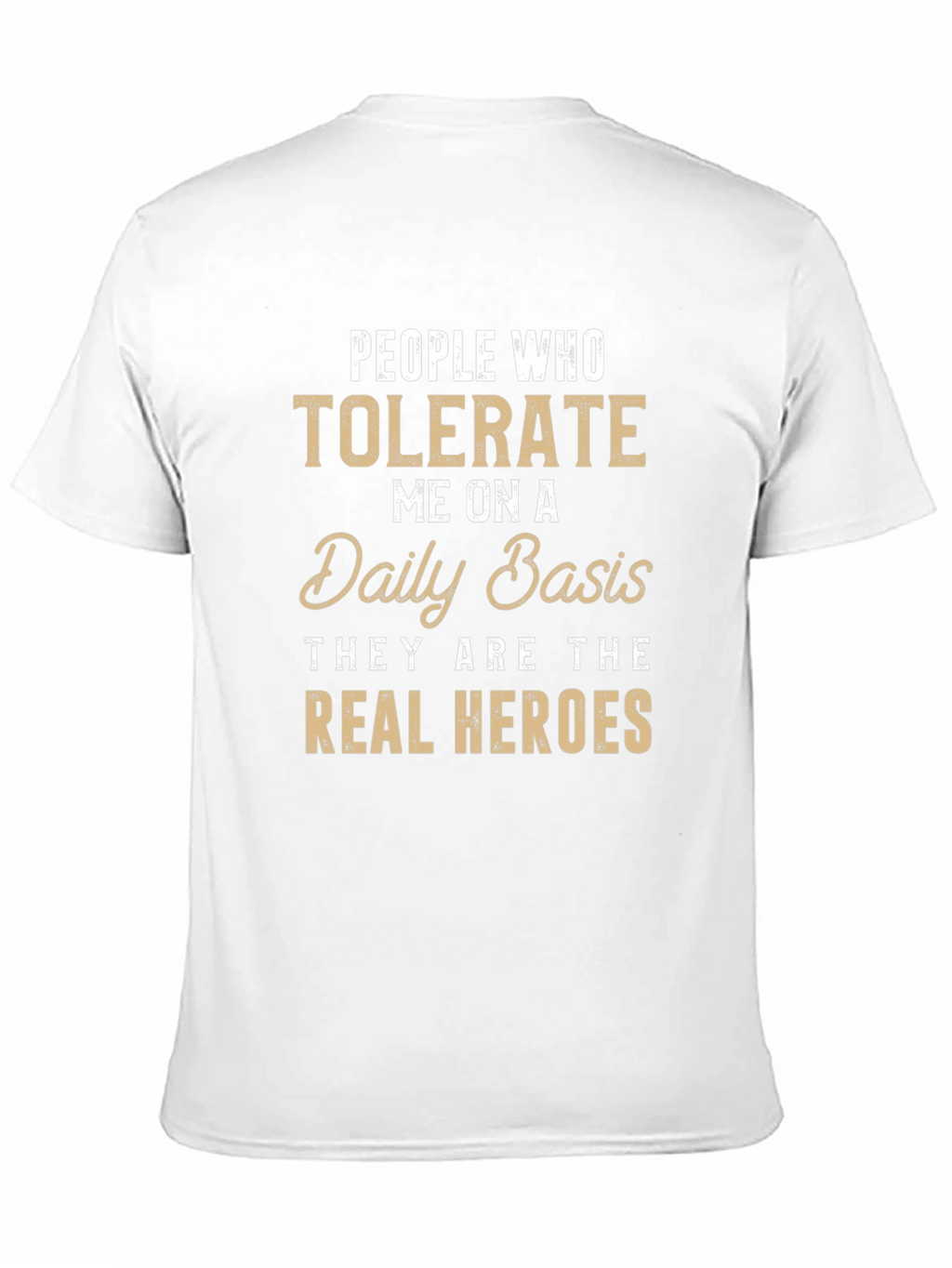 Tolerate Me Daily Funny Graphic Tee