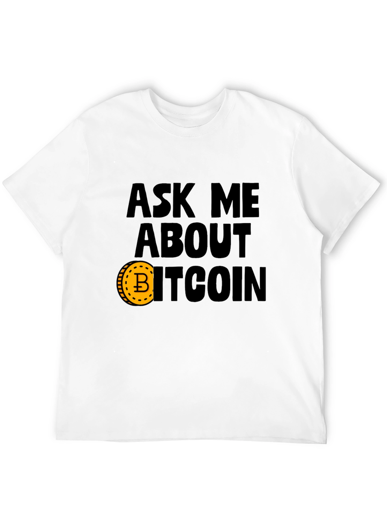 Ask Me About Bitcoin Graphic Tee