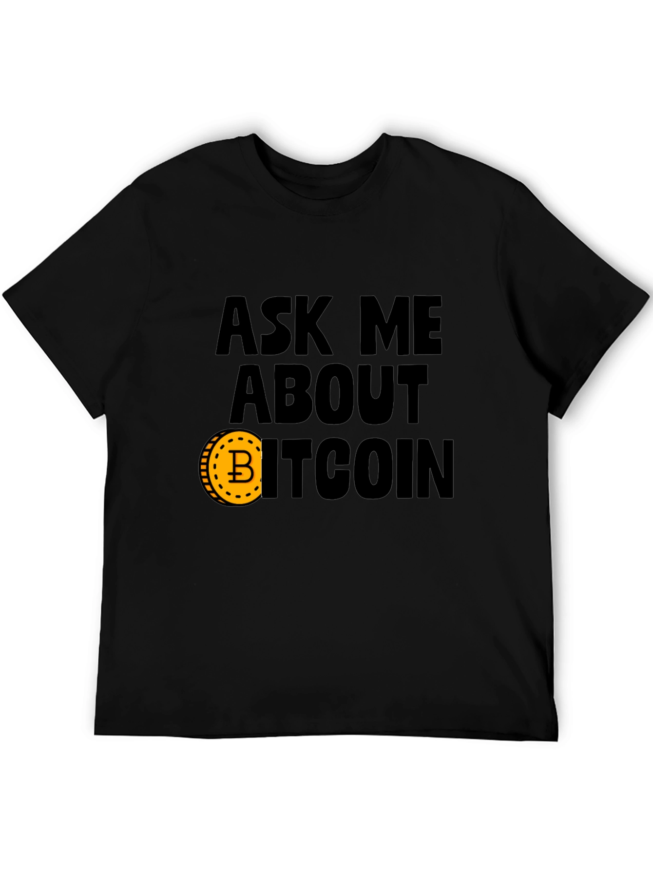 Ask Me About Bitcoin Graphic Tee