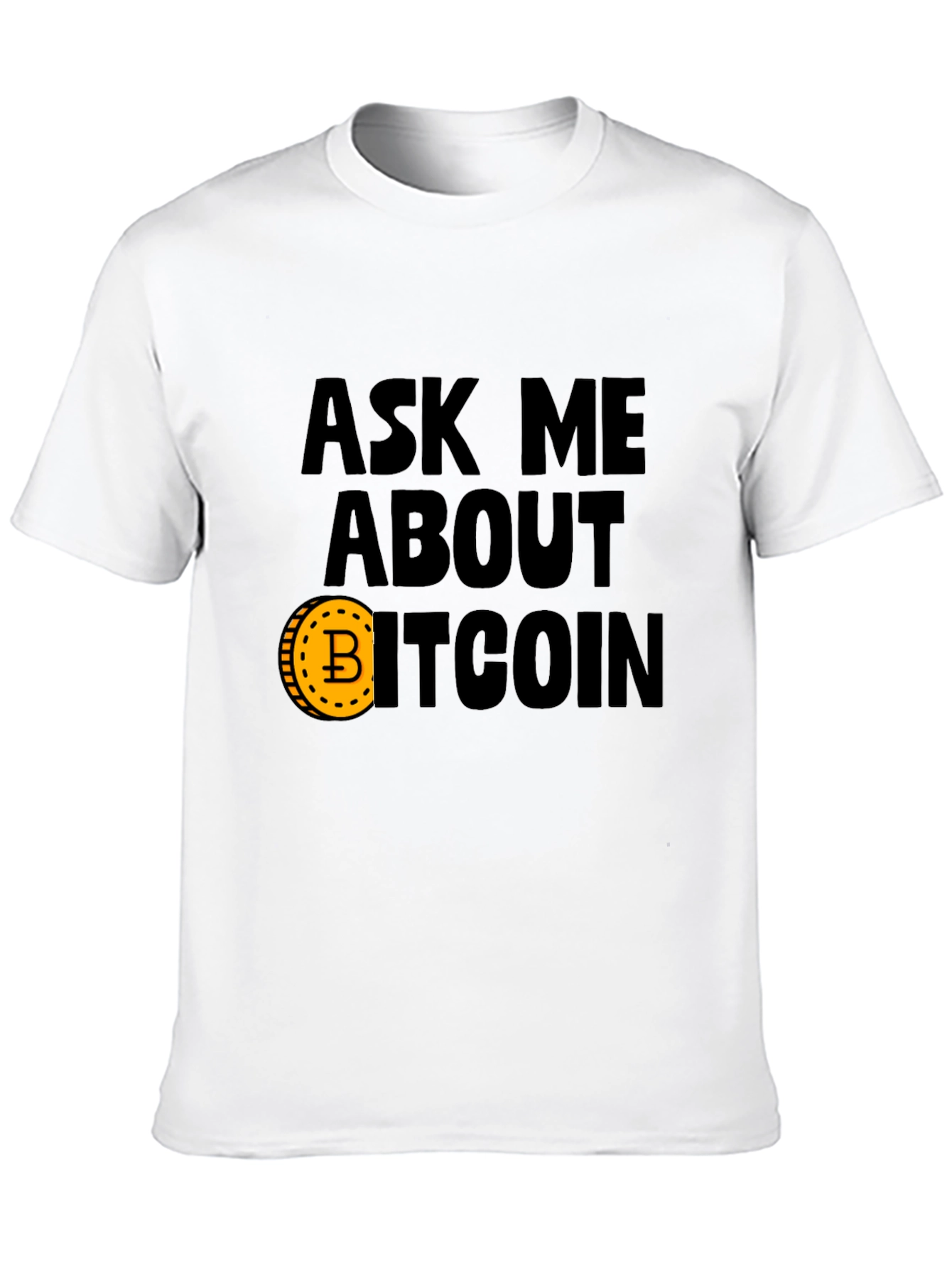 Ask Me About Bitcoin Graphic Tee