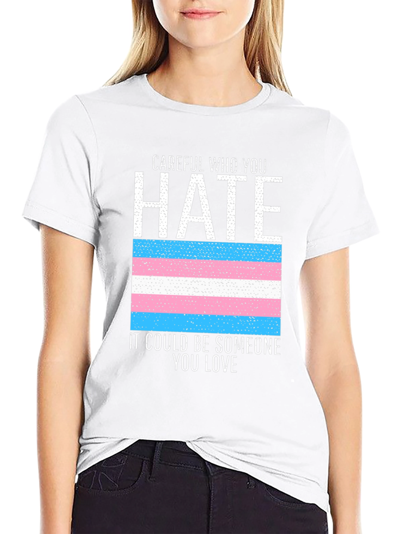 Careful Who You Hate Transgender Pride Flag Tee