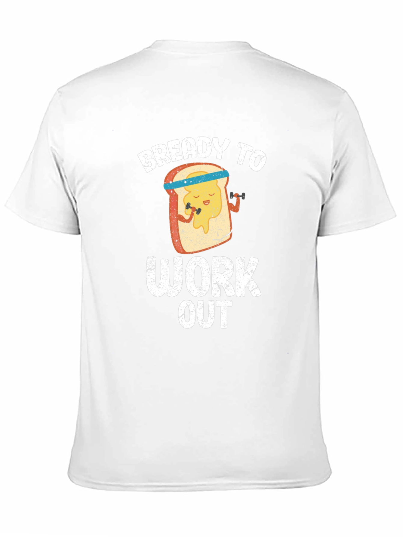 Bready To Work Out T-Shirt