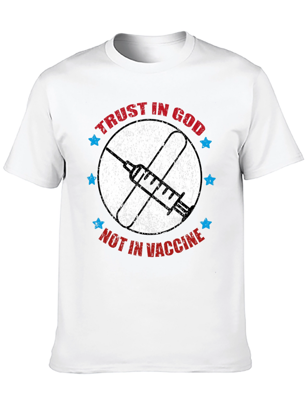 Trust in God T-Shirt - Anti Vaccine Tee