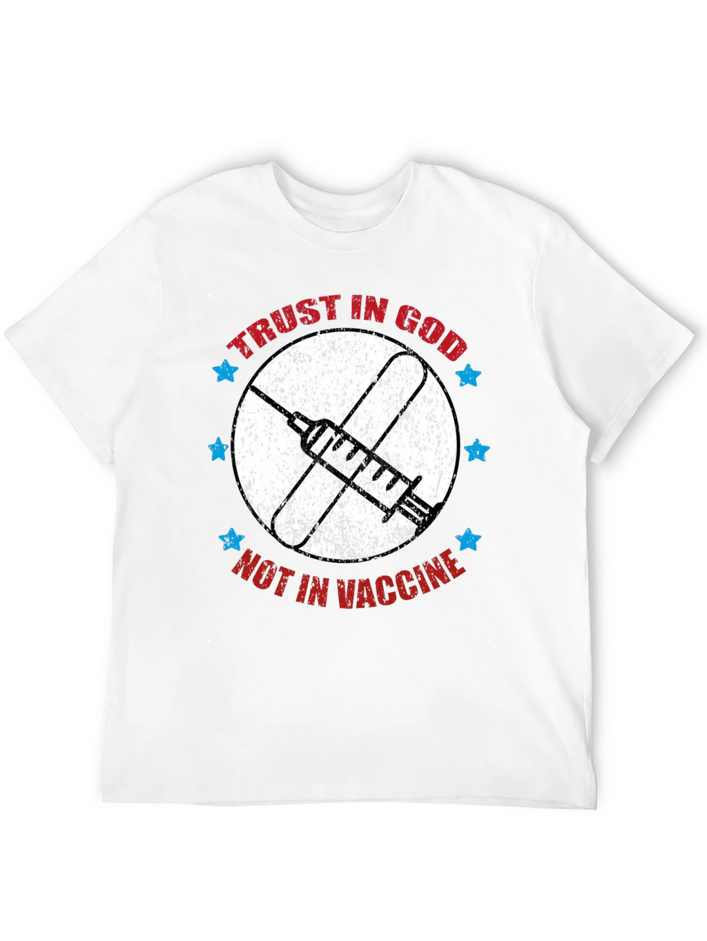 Trust in God T-Shirt - Anti Vaccine Tee