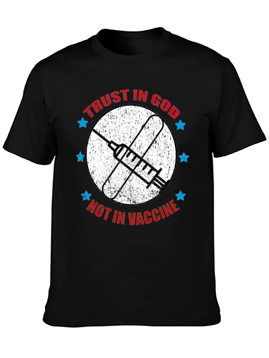 Trust in God T-Shirt - Anti Vaccine Tee