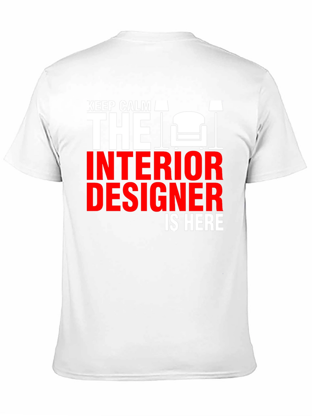 Keep Calm Interior Designer T-Shirt