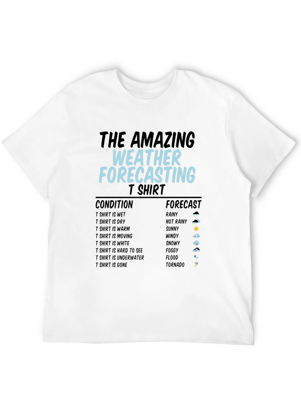 The Amazing Weather Forecasting T-Shirt
