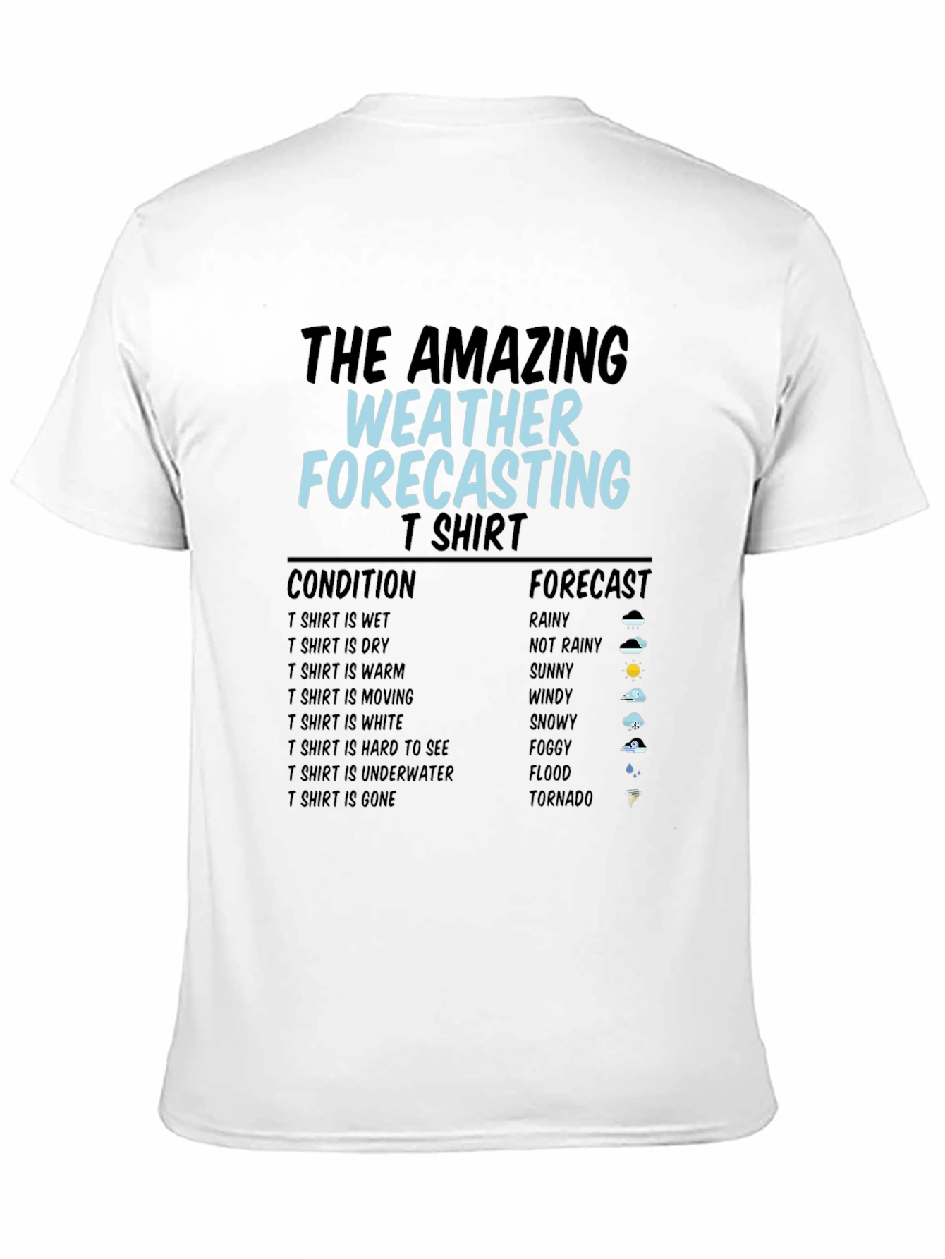 The Amazing Weather Forecasting T-Shirt