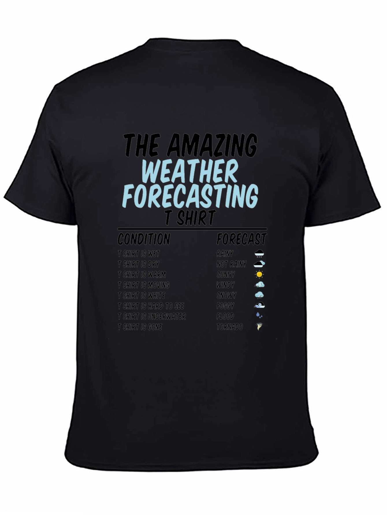The Amazing Weather Forecasting T-Shirt